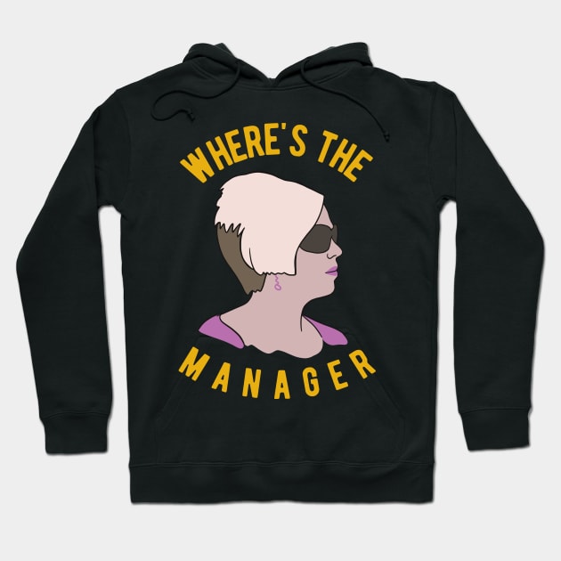 Karen Meme - I Need To Talk To The Manager Hoodie by isstgeschichte